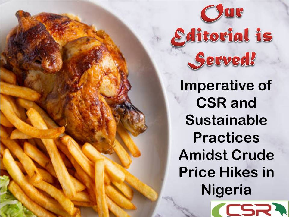 Imperative of CSR and Sustainable Practices Amidst Crude Price Hikes in Nigeria