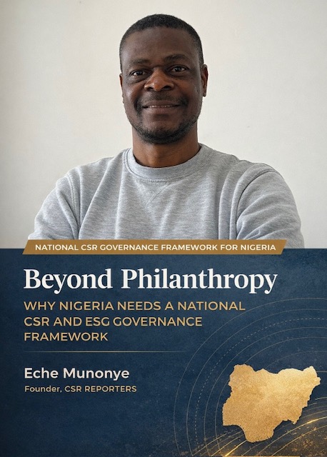 Beyond Philanthropy: Why Nigeria Needs a National CSR and ESG Governance Framework Now