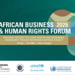 UN Global Compact’s 5th ABHR Forum to Assess Business Impact on Environment, Community Rights in Africa